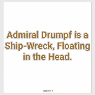 Admiral Drumpf Ship-Head Hankamer Artjunkhaus Yum. シール