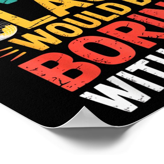 Admit It Dance Cl Would Be Boring Without Me Funny ポスター (角)