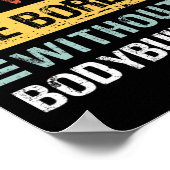 Admit It Life Is Boring Without Bodybuilding Retro ポスター (角)