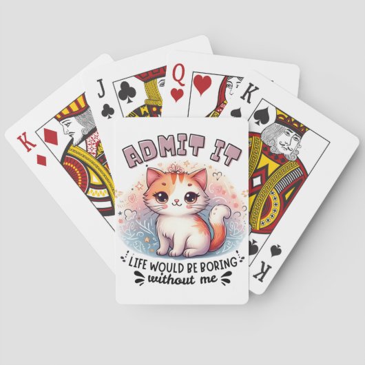 Admit It Life Would Be Boring Funny Cat Lover Gift トランプ (裏面)