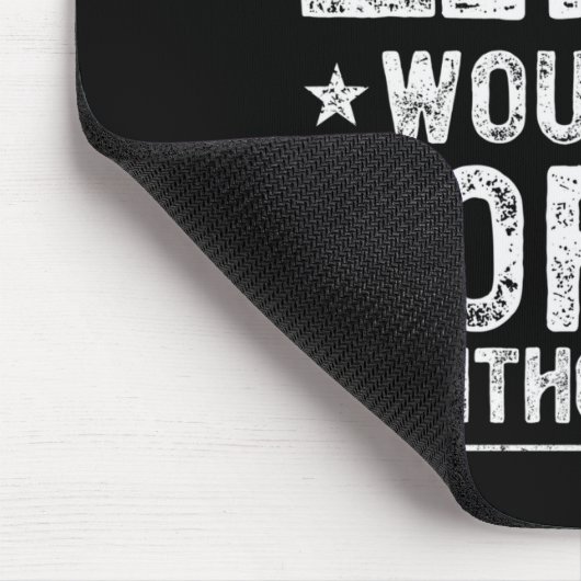 Admit It Life Would Be Boring Without Me, Funny Sa マウスパッド (コーナー)