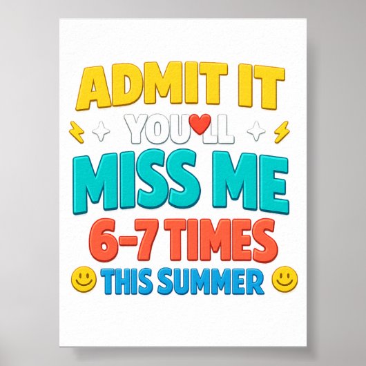 Admit It You’ll Miss Me 67 Funny Printable Poster ポスター (正面)