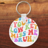 admit it you'll low key キーホルダー (正面)