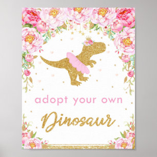 Adopt a Dinosaur Birthday Party Sign Floral T-rex ポスター