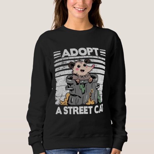 Adopt A Street Cat Opossum Meme Trash Possum  2 スウェットシャツ (正面)