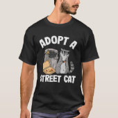 Adopt A Street Cat Trash Garbage Panda Pizza Racco Tシャツ (正面)