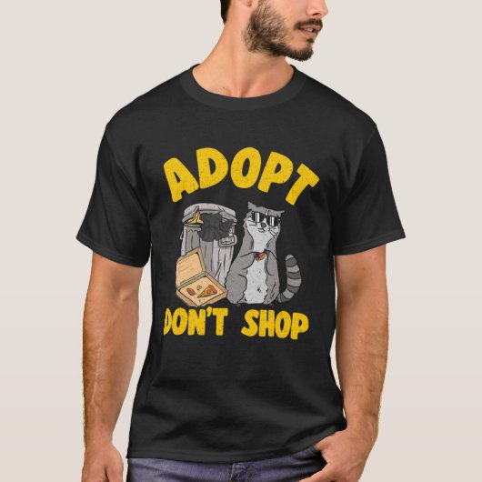 Adopt Don t Shop Trash Garbage Panda Raccoon  3 Tシャツ (正面)