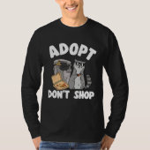 Adopt Don't Shop Funny Raccoon 2 Tシャツ (正面)