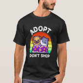 Adopt Don't Shop Stuff Adopt Cat Dog Family Member Tシャツ (正面)
