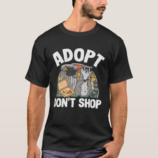Adopt Don't Shop Trash Garbage Panda Raccoon Tシャツ (正面)