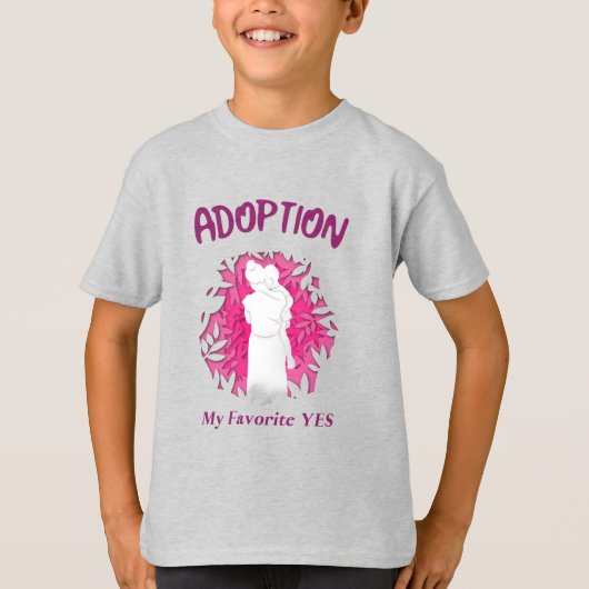 Adoption My Favourite Yes yes Adoptive Mom Tシャツ (正面)