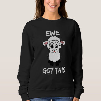 Adorable Lamb Ewe Got This To Support Inspire And  スウェットシャツ