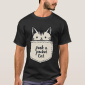 Adorable Peek-a-Pocket Cat Peeking Cute Feline Tシャツ (正面)