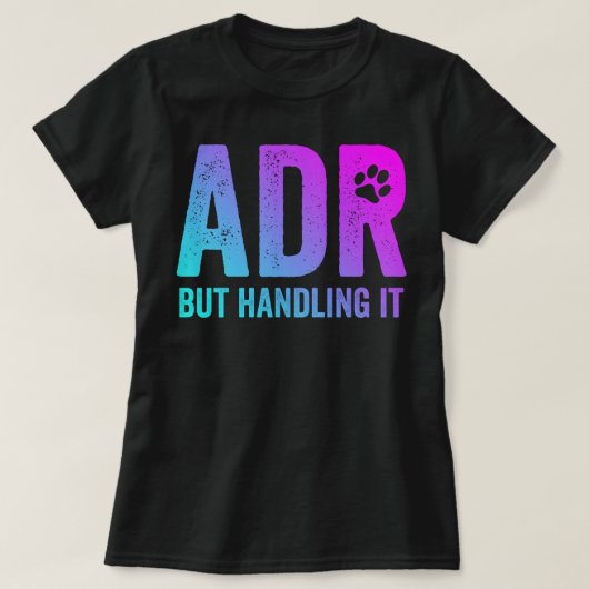 ADRがVetテックおもしろいを処理 Tシャツ (デザイン正面)