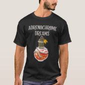 Adrenochrome夢の暗い若者の血の謎 Tシャツ (正面)