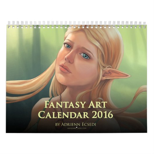 Adrienn Ecsedi著2016年のファンタジーの芸術のカレンダー カレンダー (カバー)