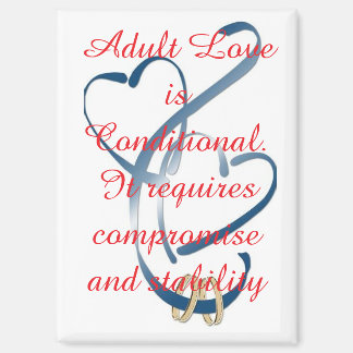 "Adult Love is Conditional" マグネット