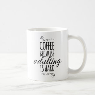 adultingが堅いのでコーヒー コーヒーマグカップ