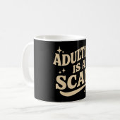 Adulting is a scam コーヒーマグカップ (正面左)