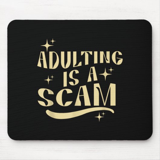 Adulting Is A Scam,funny Sarcastic Sublimation Gif マウスパッド (正面)