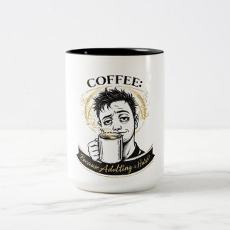 Adulting is Hard Coffee Mug | Funny Adult Humor Gi ツートーンマグカップ