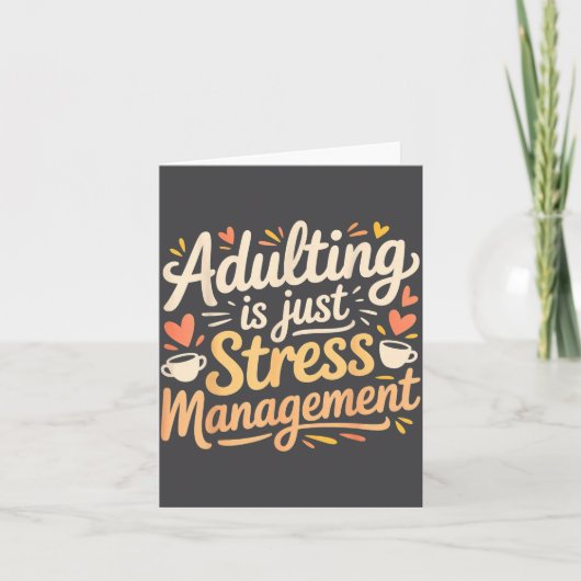 Adulting Is Just Stress Management Grown-up Realit カード (正面)