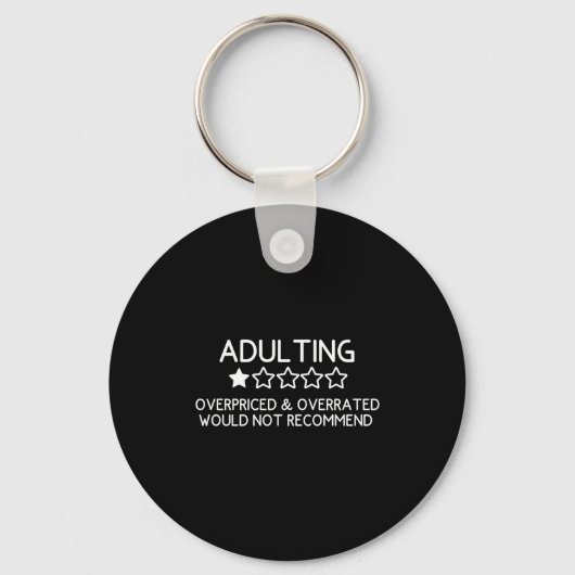 Adulting Shirt Funny Adul 1 Star Review  キーホルダー (正面)