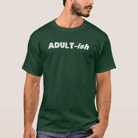 Adultishの大人っぽい大人 Tシャツ (正面)