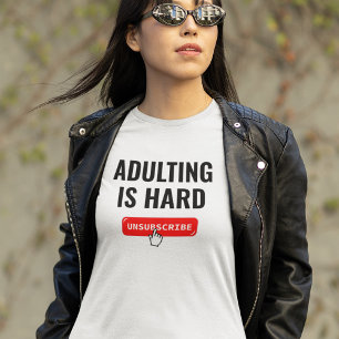Adutingは懸命 – 登録解除 カスタマイズ可能引用文 tシャツ