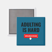 Aduting Is Hard Unsubscribe Izable Quote  マグネット (正面/裏面)