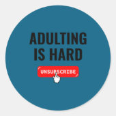 Aduting Is Hard Unsubscribe Izable Quote  ラウンドシール (正面)