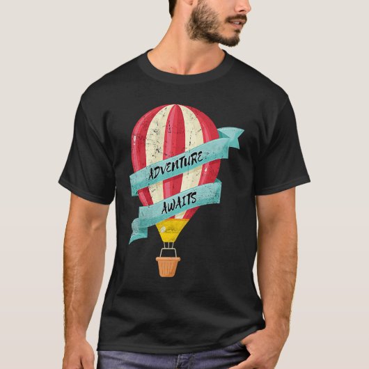 Adventure Awaits Hot Air Balloon Fun Ballooning Me Tシャツ (正面)
