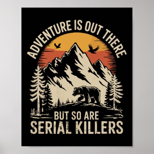 Adventure Is Out There But So Are Serial Killers 2 ポスター (正面)