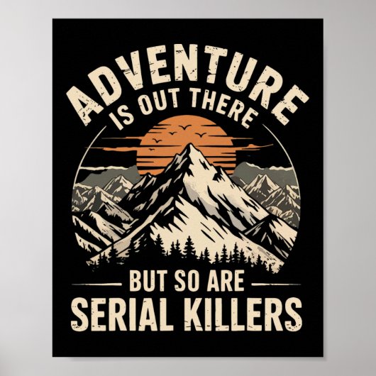 Adventure Is Out There But So Are Serial Killers 2 ポスター (正面)