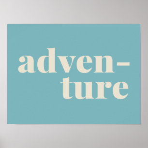 Adventure Simple Inspirational Travel Quote Blue ポスター