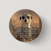 Adventurous Meerkat Living 缶バッジ (正面)