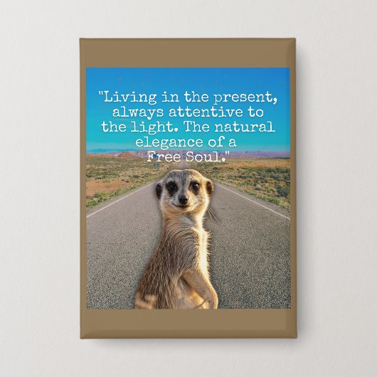 Adventurous Meerkat Living 缶バッジ (正面)