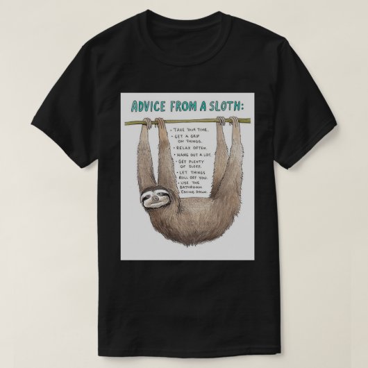 Advice from a sloth art tシャツ (デザイン正面)