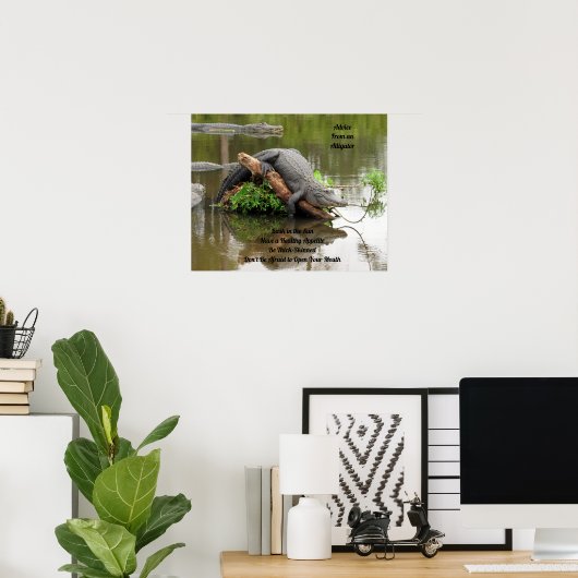 Advice From An Alligator Poster ポスター (ホームオフィス)