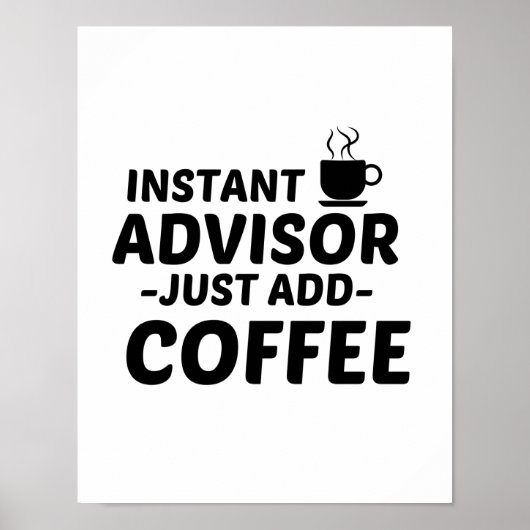 ADVISOR INSTANT JUST ADD COFFEE ポスター (正面)