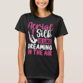 Aerial Silk Aerial Silk Dancer Aerial Circus Tシャツ (正面)