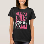 Aerial Silk Aerialist I m Hanging By A Thread Tシャツ (正面)