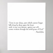 Aeschylus quotes, Even in our sleep ポスター (正面)