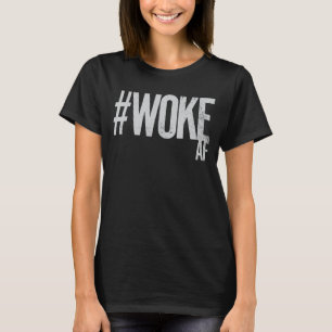 AFハッシュタグ動揺してタイプ正義の目覚め Tシャツ