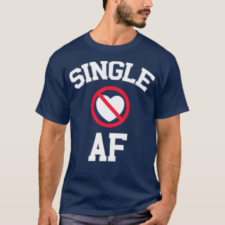 AF 独身の 1 Tシャツ