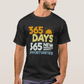 Affirmation 365 Days 365 New Opportunities Tシャツ (正面)