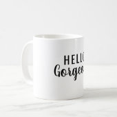 Affirmation Mug – Hello Gorgeous Motivational Gift コーヒーマグカップ (正面左)
