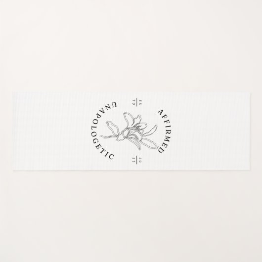 Affirmed and Unapologetic Est 2025 ヨガマット (正面(横))