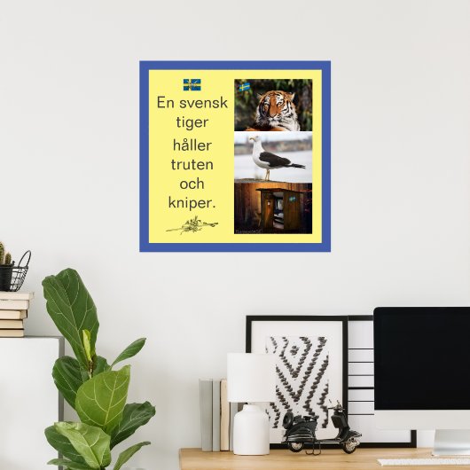 Affisch — En svensk tiger ポスター (ホームオフィス)