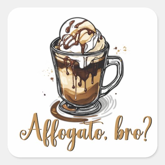 Affogato, bro?,カフェイン愛好家 スクエアシール (正面)